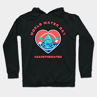 world water day Hoodie